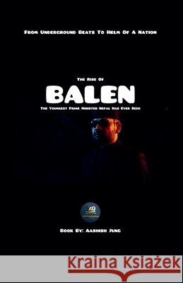 The Rise Of Balen Jung, Aashish 9798233012327 369 Publishers - książka