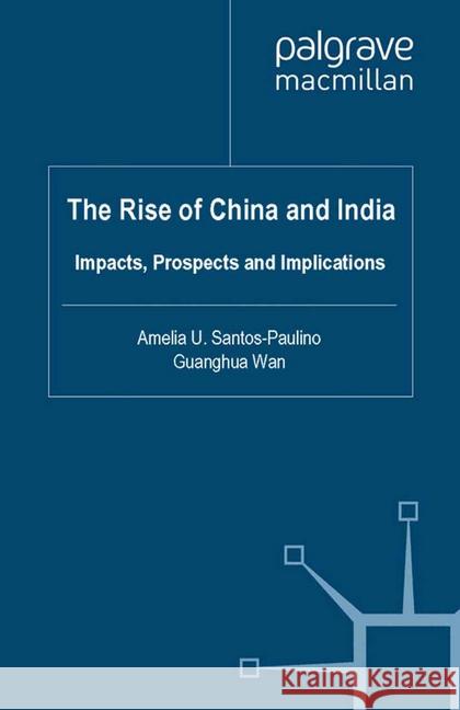 The Rise of China and India: Impacts, Prospects and Implications Santos-Paulino, A. 9781349322381 Palgrave MacMillan - książka