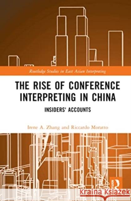 The Rise of Conference Interpreting in China  9781032413396 Taylor & Francis Ltd - książka