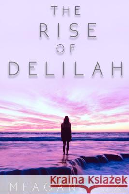 The Rise of Delilah Meagan Dux 9780648043232 Mamma Macs - książka