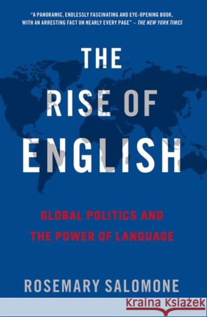 The Rise of English: Global Politics and the Power of Language Rosemary (Kenneth Wang Professor of Law, Kenneth Wang Professor of Law, St. John's University School of Law) Salomone 9780197765753 Oxford University Press Inc - książka