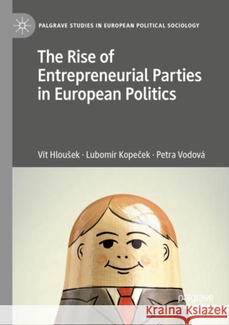 The Rise of Entrepreneurial Parties in European Politics V Hlousek Lubom 9783030419189 Palgrave MacMillan - książka