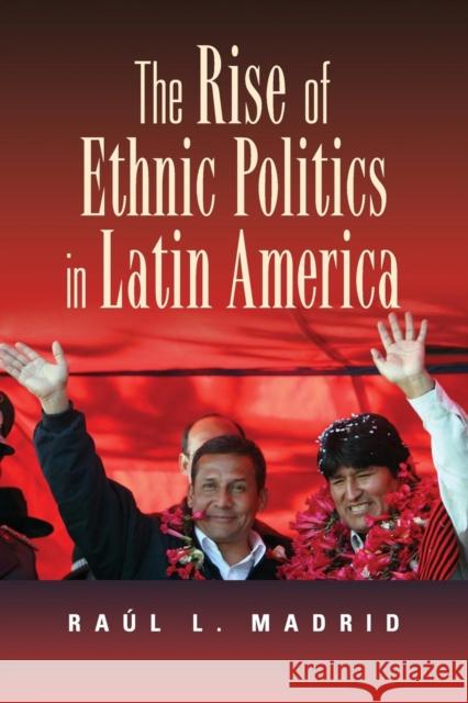 The Rise of Ethnic Politics in Latin America Raul L Madrid 9780521153256  - książka