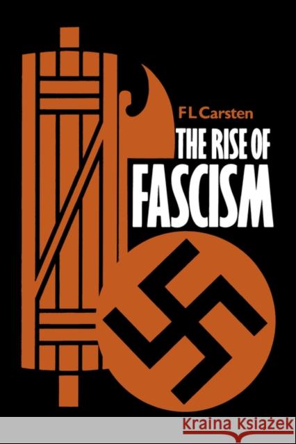 The Rise of Fascism, Second Edition Carsten, F. L. 9780520046436 University of California Press - książka