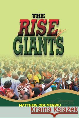 The Rise Of Giants Odumegwu, Matthew 9781981236589 Createspace Independent Publishing Platform - książka