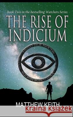 The Rise of Indicium Matthew Keith 9781686325168 Independently Published - książka