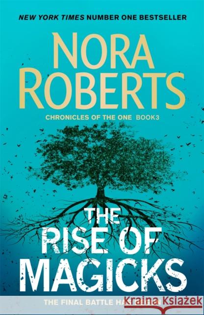 The Rise of Magicks Nora Roberts 9780349415031 Little, Brown Book Group - książka