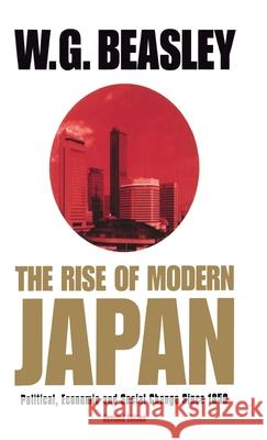 The Rise of Modern Japan, 3rd Edition: Political, Economic, and Social Change Since 1850 Beasley, W. G. 9780312233730 Palgrave MacMillan - książka