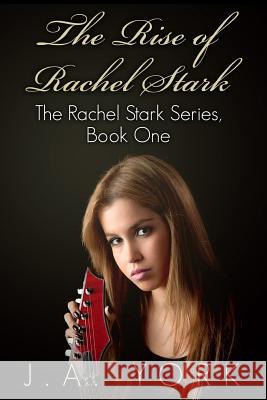 The Rise of Rachel Stark J. a. York 9781497408975 Createspace - książka