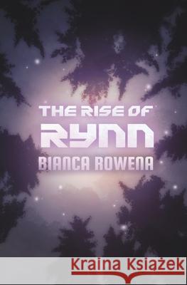 The Rise of Rynn Bianca Rowena 9781999204150 Bianca Watson - książka
