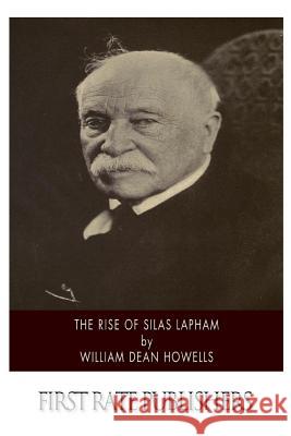 The Rise of Silas Lapham William Dean Howells 9781502339348 Createspace - książka