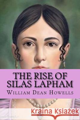 The rise of silas lapham (Special Edition) Howells, William Dean 9781544185194 Createspace Independent Publishing Platform - książka
