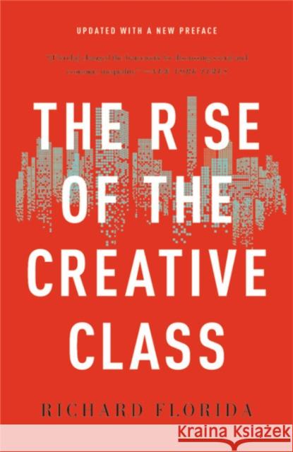 The Rise of the Creative Class Richard Florida 9781541617742 Basic Books - książka