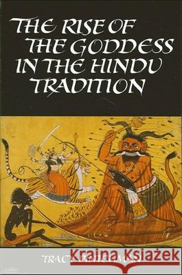 The Rise of the Goddess in the Hindu Tradition Tracy Pintchman 9780791421123  - książka