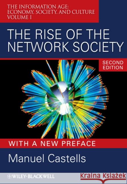 The Rise of the Network Society Manuel Castells 9781405196864 Wiley-Blackwell - książka