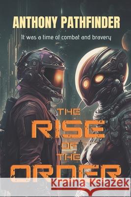The Rise Of The Order Anthony Pathfinder 9798988512639 Eastsouth Publishing - książka
