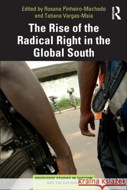 The Rise of the Radical Right in the Global South Rosana Pinheiro-Machado Tatiana Vargas-Maia 9781032040356 Routledge - książka