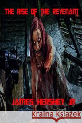 The Rise Of The Revenant: I Am Legion Book Three Hershey Jr, James 9781536897319 Createspace Independent Publishing Platform - książka