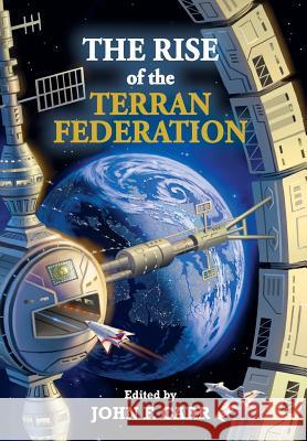 The Rise of the Terran Federation John F. Carr H. Beam Piper 9780937912706 Pequod Press - książka