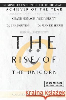 The Rise of the Unicorn: eHappyPedia Jean d Bak Nguyen 9781989536247 Ba Khoa Nguyen - książka