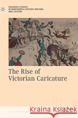 The Rise of Victorian Caricature Ian Haywood 9783030346584 Palgrave MacMillan - książka