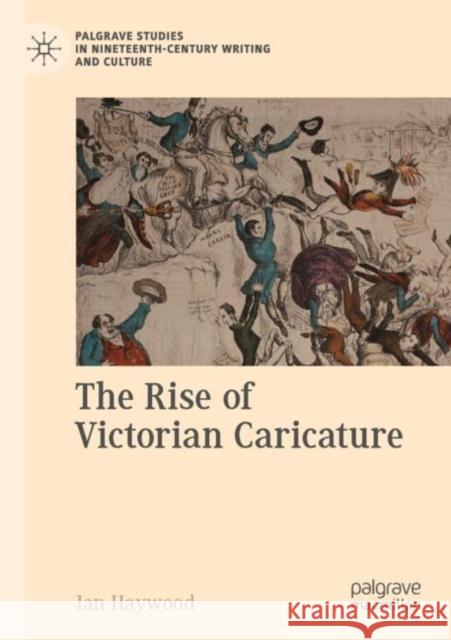 The Rise of Victorian Caricature Ian Haywood 9783030346614 Palgrave MacMillan - książka