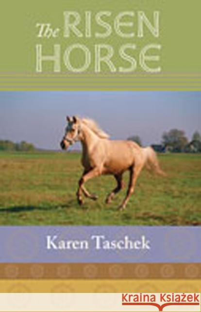 The Risen Horse Taschek, Karen 9780826348371 University of New Mexico Press - książka