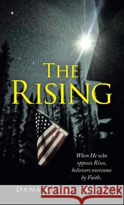 The Rising Dana Glenn Smith 9781489739070 Liferich - książka