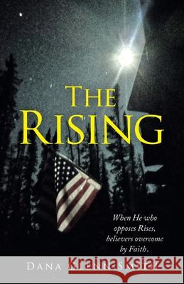 The Rising Dana Glenn Smith 9781489739087 Liferich - książka