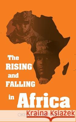 The Rising and Falling in Africa Okello Johnstone 9781543747195 Partridge Publishing Singapore - książka