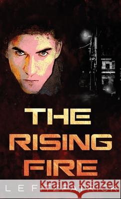 The Rising Fire L E Fitzpatrick 9784867507612 Next Chapter - książka