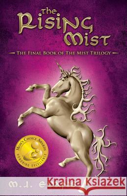 The Rising Mist: The Final Book of the Mist Trilogy M. J. Evans 9780976616894 Not Avail - książka