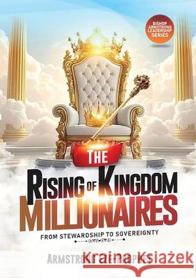 The Rising of Kingdom Millionaires Armstrong Eze-Prophet 9781964665412 McDougal & Associates - książka