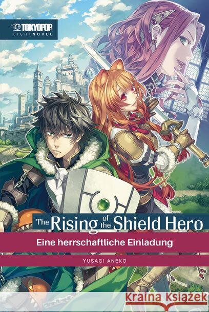 The Rising of the Shield Hero Light Novel. Bd.1 Aneko, Yusagi 9783842070769 Tokyopop - książka