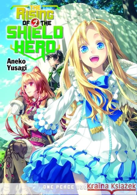 The Rising of the Shield Hero Volume 02: Light Novel Aneko Yusagi 9781935548782 Social Club Books - książka