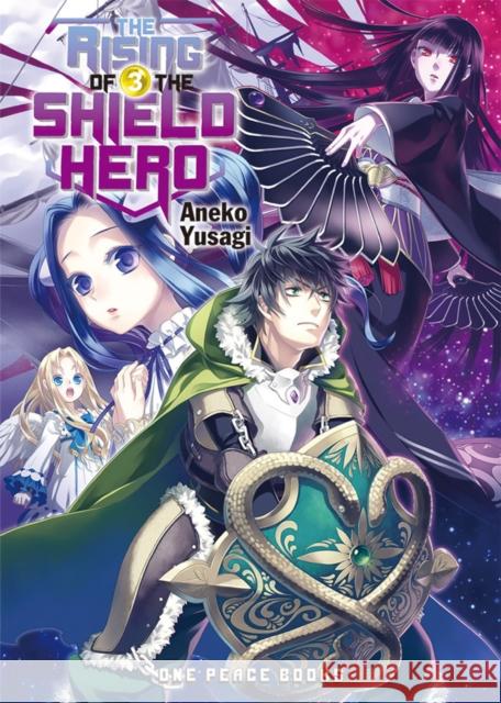 The Rising of the Shield Hero Volume 03: Light Novel Aneko Yusagi 9781935548669 Social Club Books - książka