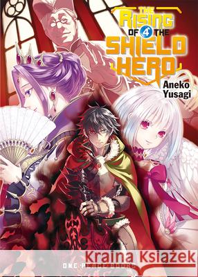 The Rising of the Shield Hero Volume 04: Light Novel Aneko Yusagi 9781935548652 Social Club Books - książka
