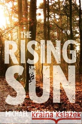 The Rising Sun Michael Bishop Masuku 9781456885243 Xlibris - książka