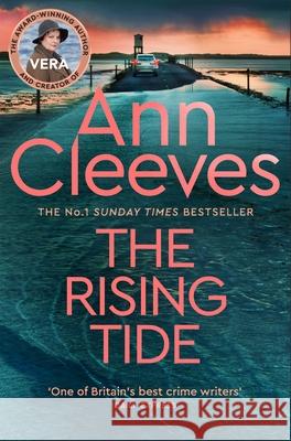 The Rising Tide: Vera Stanhope of ITV 1’s Vera Returns in this Brilliant Mystery from the No.1 Bestselling Author Ann Cleeves 9781509889655 Pan Macmillan - książka