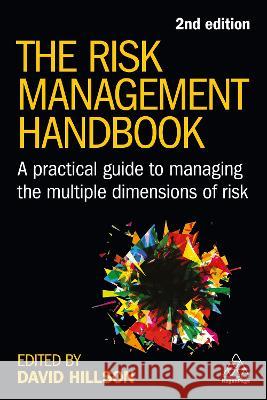 The Risk Management Handbook: A Practical Guide to Managing the Multiple Dimensions of Risk David Hillson 9781398610668 Kogan Page - książka