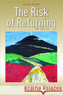 The Risk of Returning, Second Edition Shirley Nelson Rudy Nelson 9781498219228 Wipf & Stock Publishers - książka