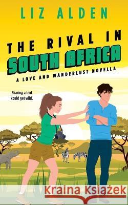 The Rival in South Africa Alden 9781954705227 Liz Alden - książka