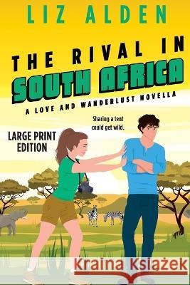 The Rival in South Africa Liz Alden 9781954705241 Liz Alden - książka