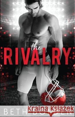 The Rivalry Beth Bolden 9781964691268 Earl Gray Publishing LLC - książka