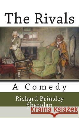 The Rivals Richard Brinsley Sheridan 9781494845179 Createspace - książka