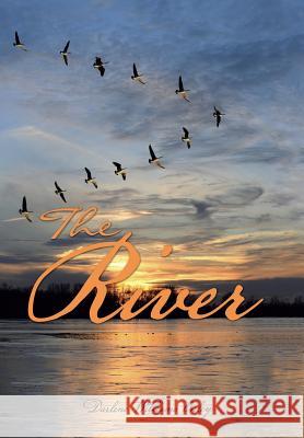 The River Darlene Williams Onley 9781512734508 WestBow Press - książka