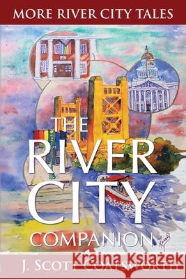 The River City Companion J. Scott Coatsworth 9781955778640 Mongoose on the Loose DBA Other Worlds Ink - książka