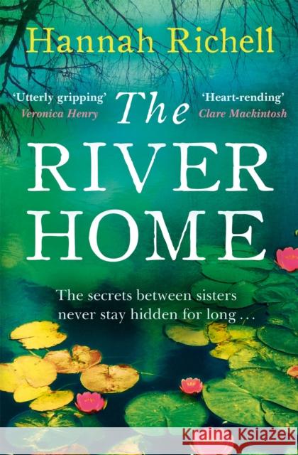 The River Home Hannah Richell 9781409152279 Orion Publishing Co - książka