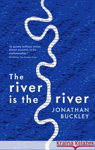 The River is The River Jonathan Buckley 9781908745545 SORT OF BOOKS - książka