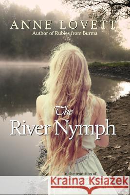 The River Nymph Anne Lovett 9780999657959 Words of Passion. (Atlanta, Ga.) - książka